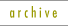 archive button